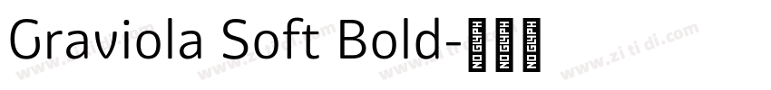 Graviola Soft Bold字体转换 Graviola Soft Bold字体转换